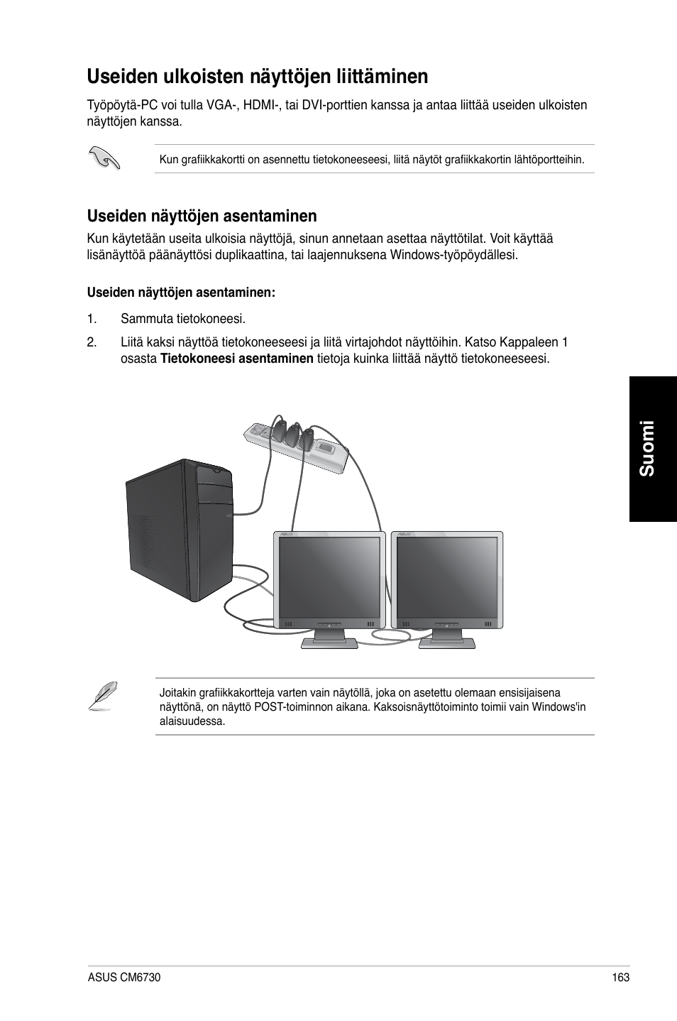 Useiden ulkoisten näyttöjen liittäminen, Useiden ulkoisten näyttö�en liittäminen, Suomi | Useiden näyttö�en asentaminen | Asus CM6730 User Manual | Page 163 / 330