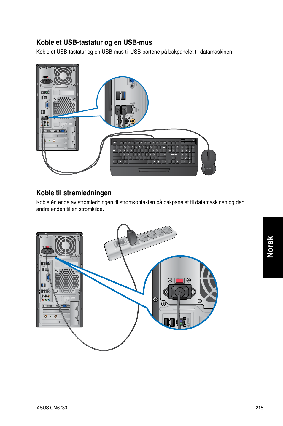 Norsk, Koble et usb-tastatur og en usb-mus, Koble til strømledningen | Asus CM6730 User Manual | Page 215 / 330