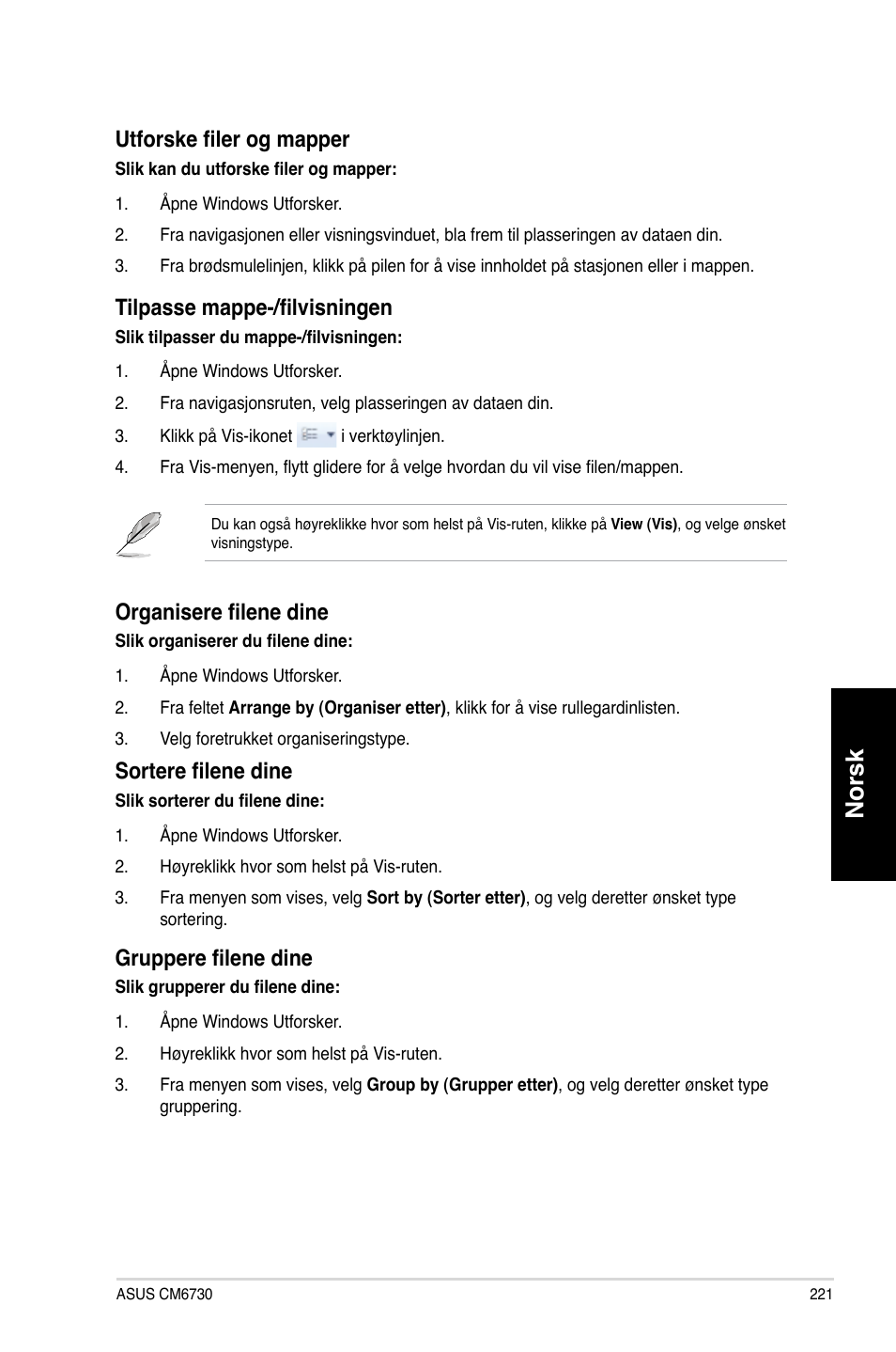 Norsk, Utforske filer og mapper, Tilpasse mappe-/filvisningen | Organisere filene dine, Sortere filene dine, Gruppere filene dine | Asus CM6730 User Manual | Page 221 / 330