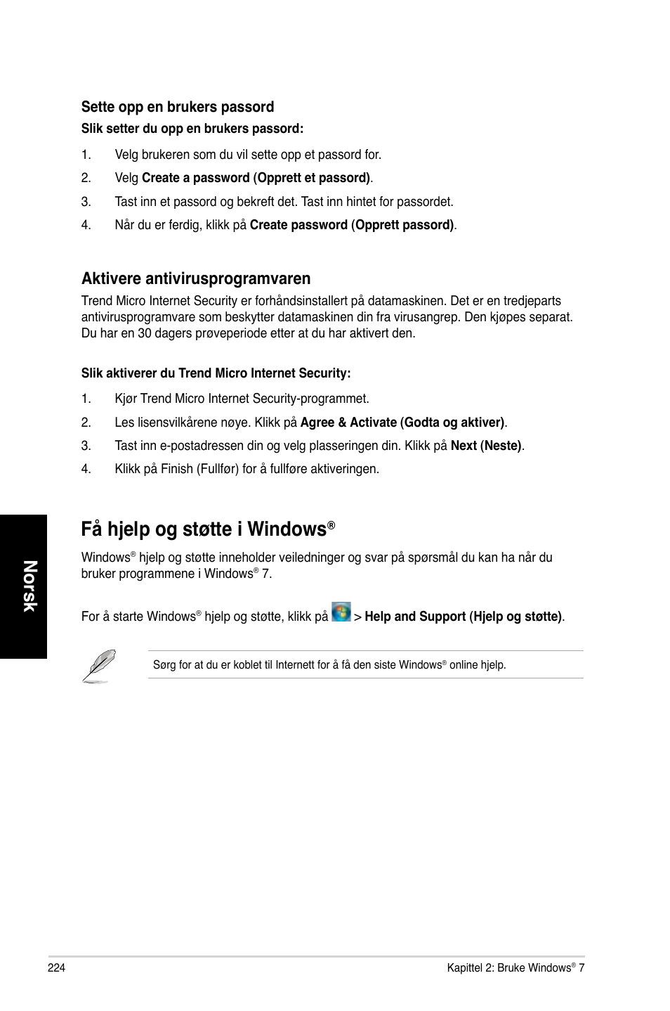 Få hjelp og støtte i windows, Få h�elp og støtte i windows, Norsk | Aktivere antivirusprogramvaren | Asus CM6730 User Manual | Page 224 / 330
