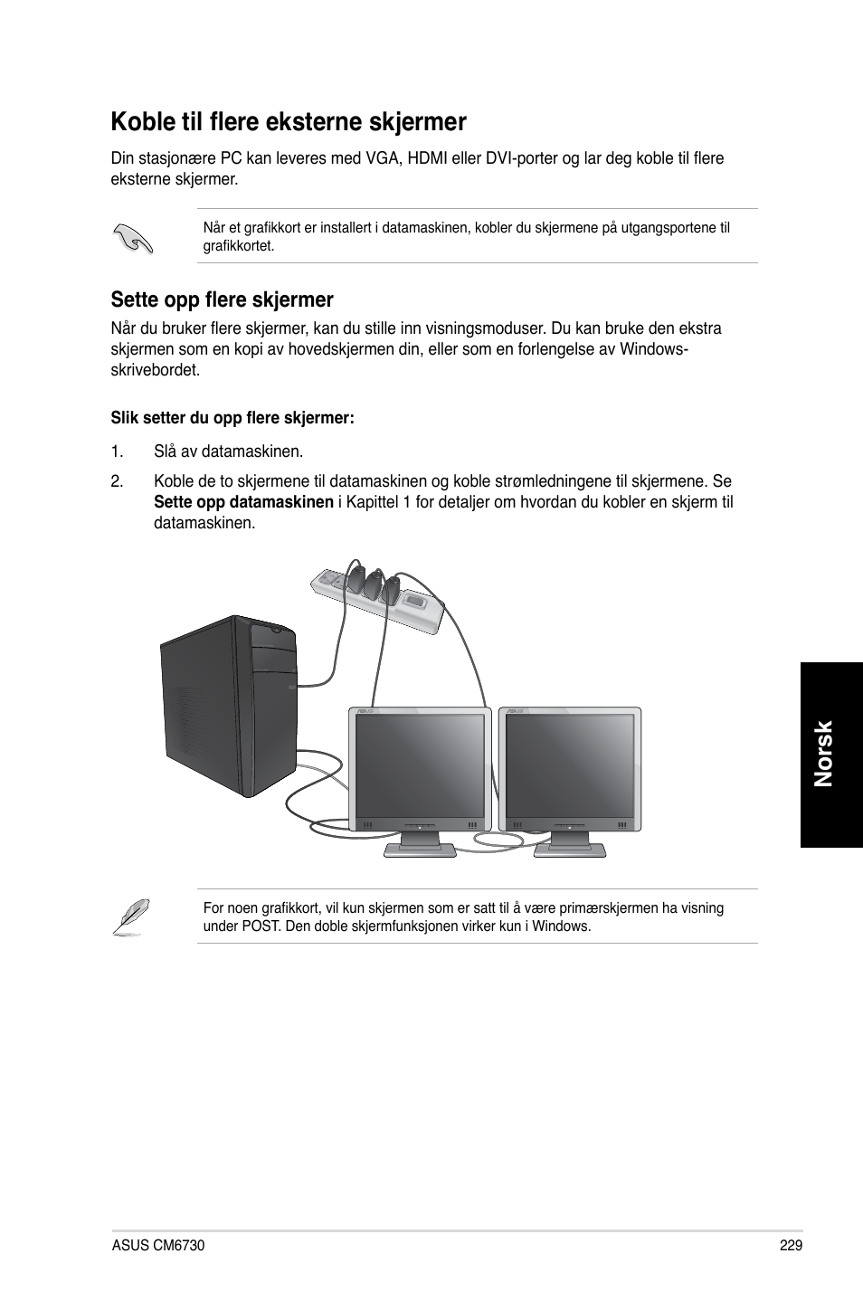 Koble til flere eksterne skjermer, Norsk, Sette opp flere skjermer | Asus CM6730 User Manual | Page 229 / 330