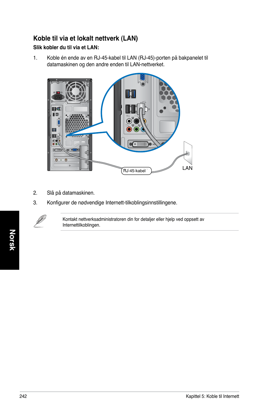 Norsk, Koble til via et lokalt nettverk �lan | Asus CM6730 User Manual | Page 242 / 330