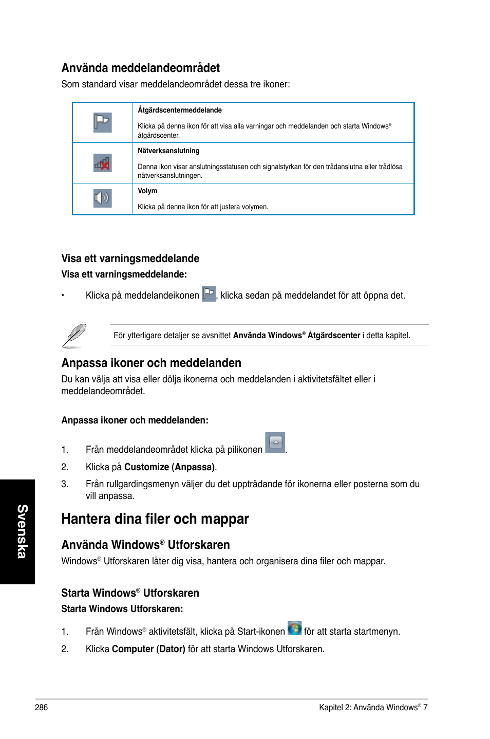 Hantera dina filer och mappar, Svenska, Använda meddelandeområdet | Anpassa ikoner och meddelanden, Använda windows, Utforskaren | Asus CM6730 User Manual | Page 286 / 330