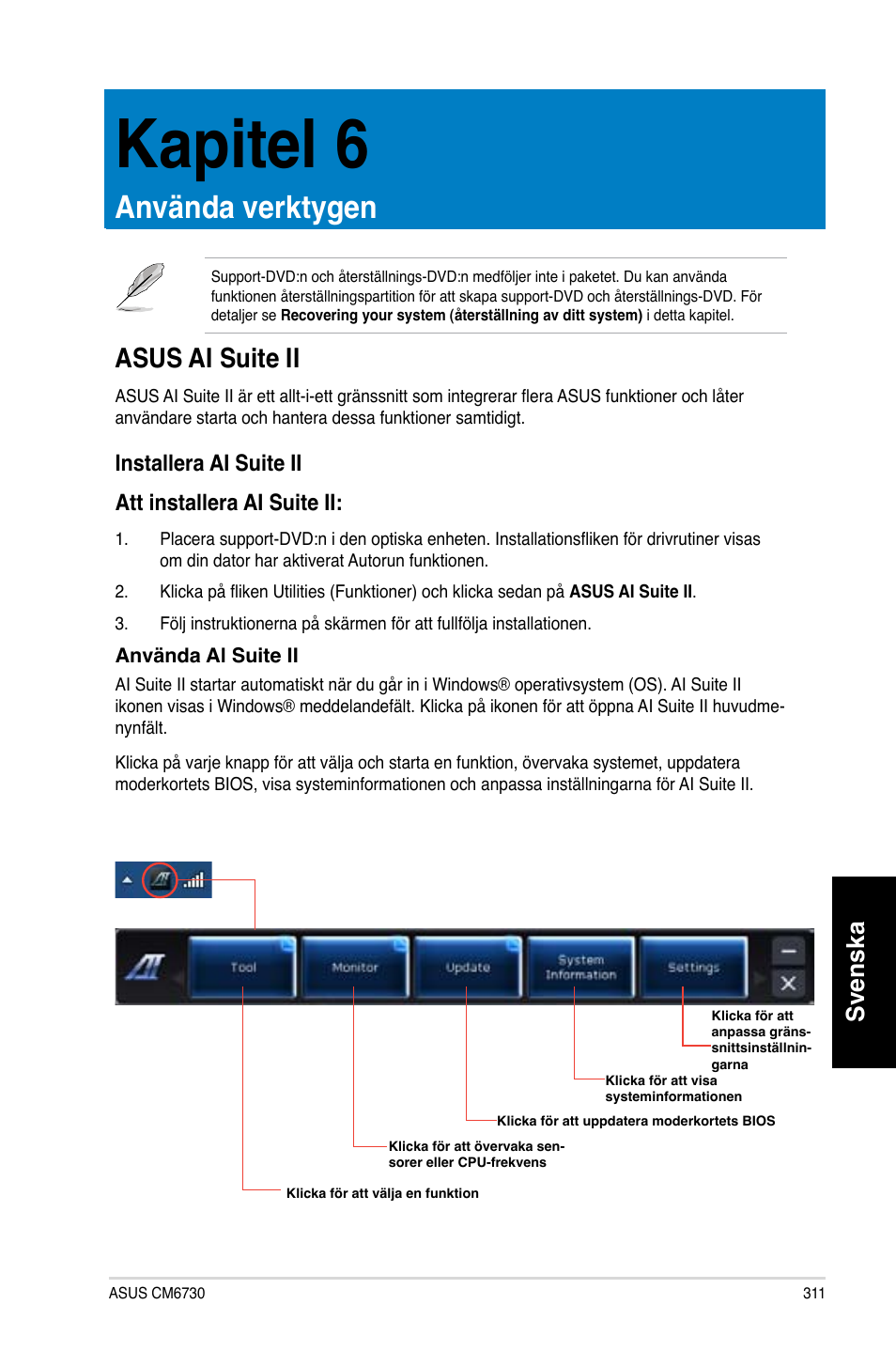 Kapitel 6, Använda verktygen, Asus ai suite ii | Svenska, Installera ai suite ii att installera ai suite ii | Asus CM6730 User Manual | Page 311 / 330