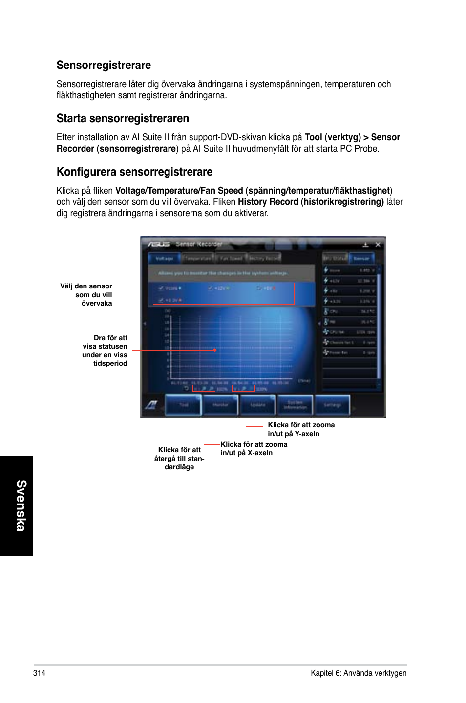 Svenska, Sensorregistrerare, Starta sensorregistreraren | Konfigurera sensorregistrerare | Asus CM6730 User Manual | Page 314 / 330
