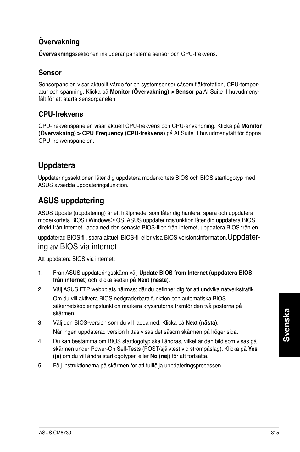 Svenska, Uppdatera, Asus uppdatering | Uppdater- ing av bios via internet, Övervakning, Sensor, Cpu-frekvens | Asus CM6730 User Manual | Page 315 / 330