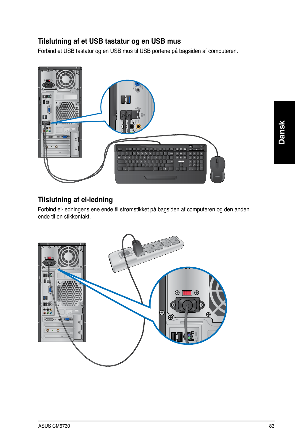 Dansk, Tilslutning af et usb tastatur og en usb mus, Tilslutning af el-ledning | Asus CM6730 User Manual | Page 83 / 330