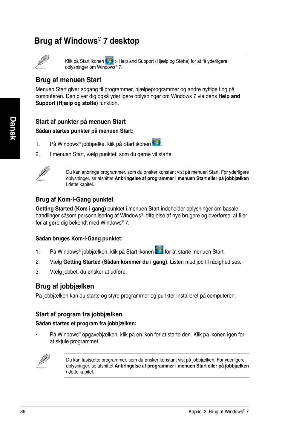 Brug af windows® 7 desktop, Brug af windows, 7 desktop | Dansk, Brug af menuen start, Brug af �obb�ælken | Asus CM6730 User Manual | Page 86 / 330