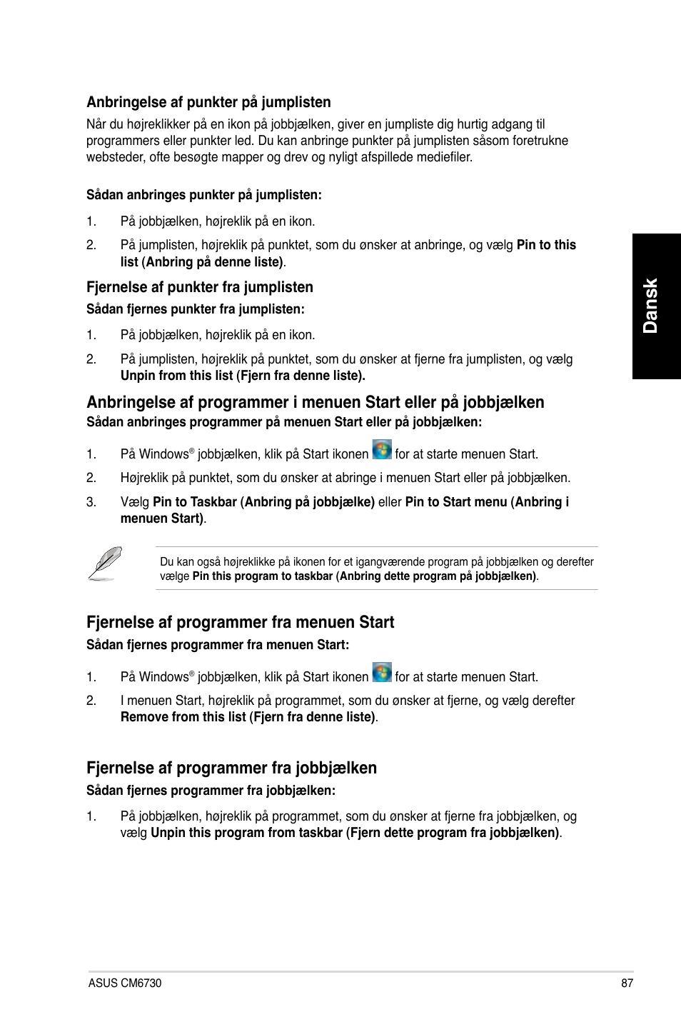 Dansk, F�ernelse af programmer fra menuen start, F�ernelse af programmer fra �obb�ælken | Asus CM6730 User Manual | Page 87 / 330