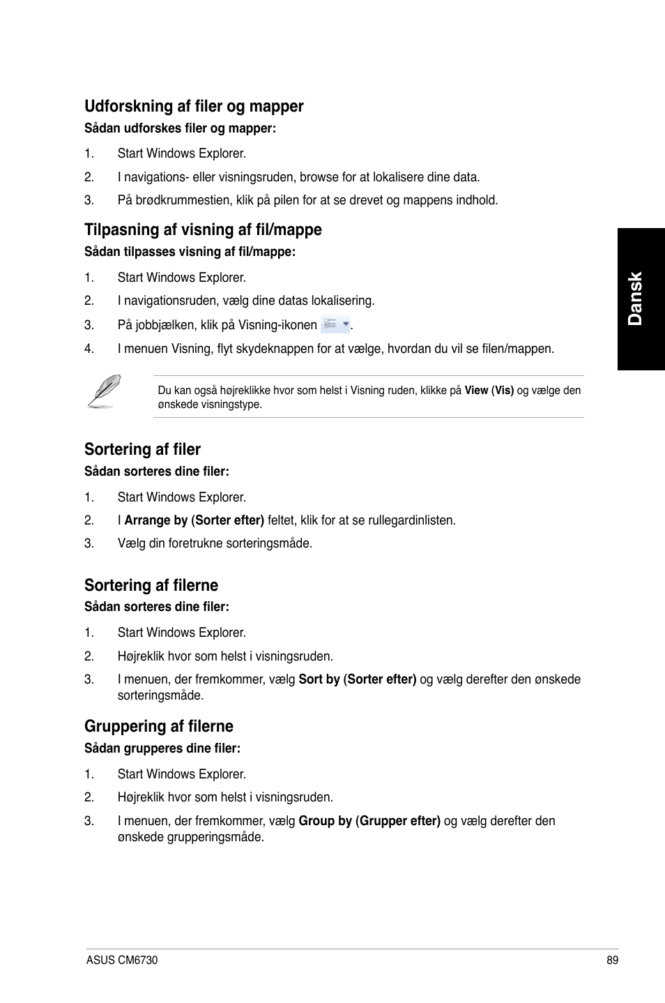 Dansk, Udforskning af filer og mapper, Tilpasning af visning af fil/mappe | Sortering af filer, Sortering af filerne, Gruppering af filerne | Asus CM6730 User Manual | Page 89 / 330