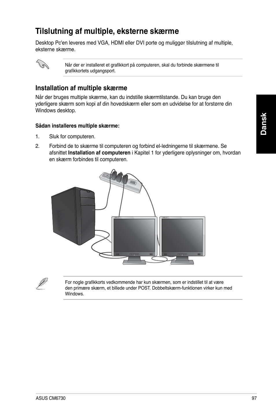 Tilslutning af multiple, eksterne skærme, Dansk, Installation af multiple skærme | Asus CM6730 User Manual | Page 97 / 330