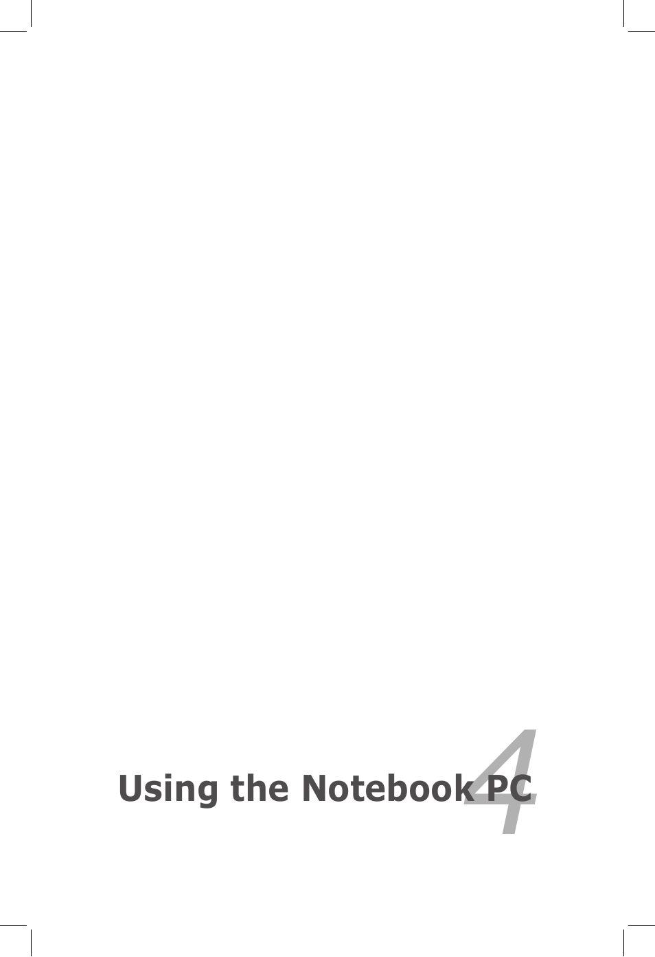 Chapter 4: using the notebook pc, Chapter 4, Using the notebook pc | Asus U58CM User Manual | Page 51 / 119