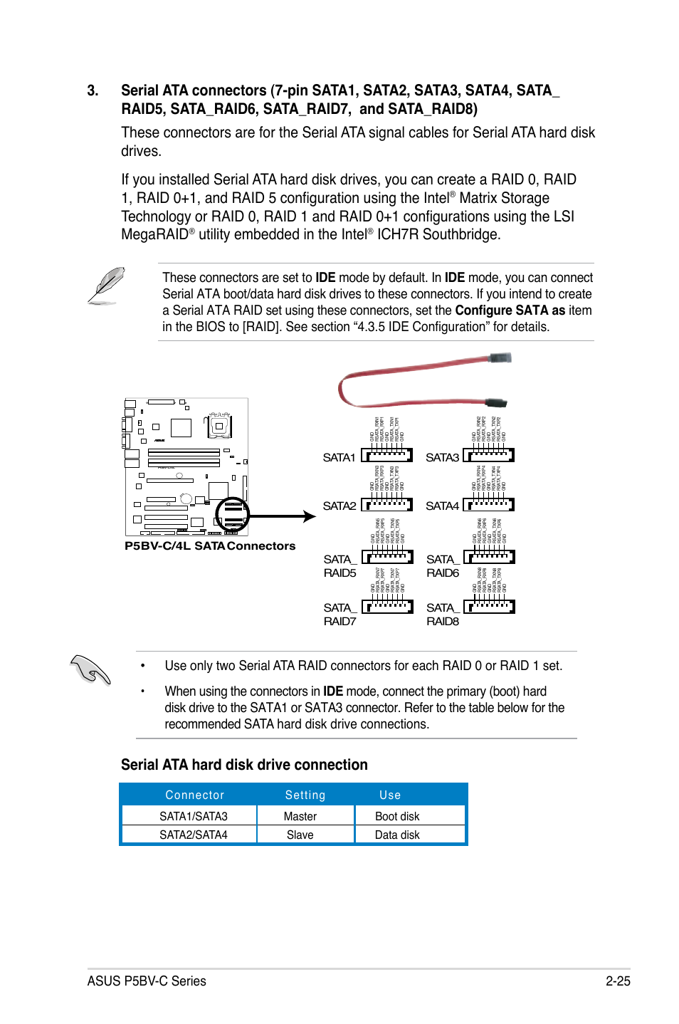 Utility embedded in the intel, Ich7r southbridge, Serial ata hard disk drive connection | Asus p5bv-c series 2-25, Sata_ raid5 sata_ raid6 sata_ raid7 sata_ raid8 | Asus P5BV-C User Manual | Page 45 / 161