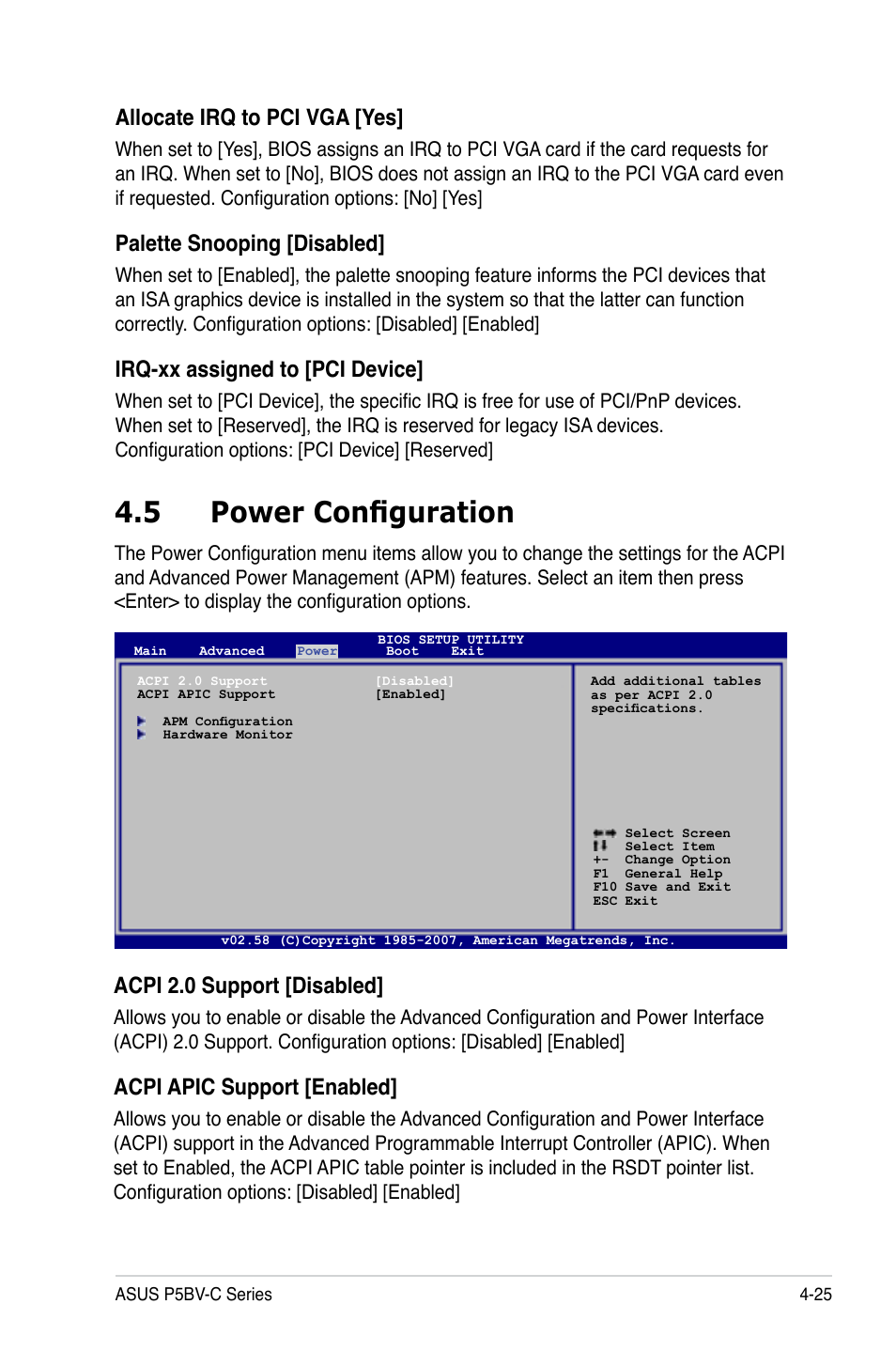 5 power configuration, Acpi 2.0 support [disabled, Acpi apic support [enabled | Allocate irq to pci vga [yes, Palette snooping [disabled, Irq-xx assigned to [pci device | Asus P5BV-C User Manual | Page 83 / 161