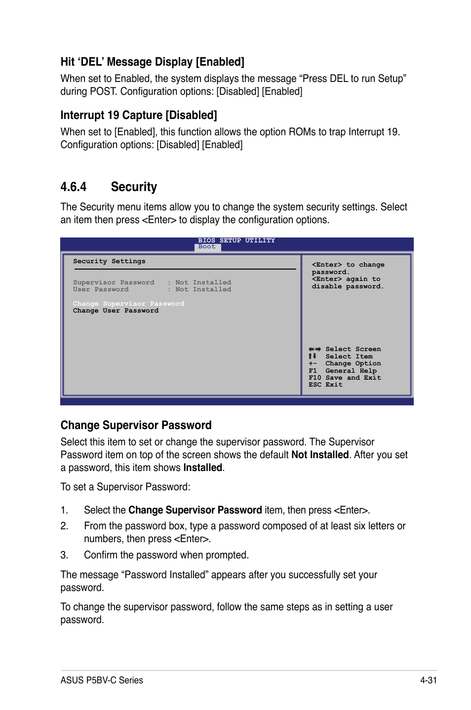 4 security, Hit ‘del’ message display [enabled, Interrupt 19 capture [disabled | Change supervisor password | Asus P5BV-C User Manual | Page 89 / 161