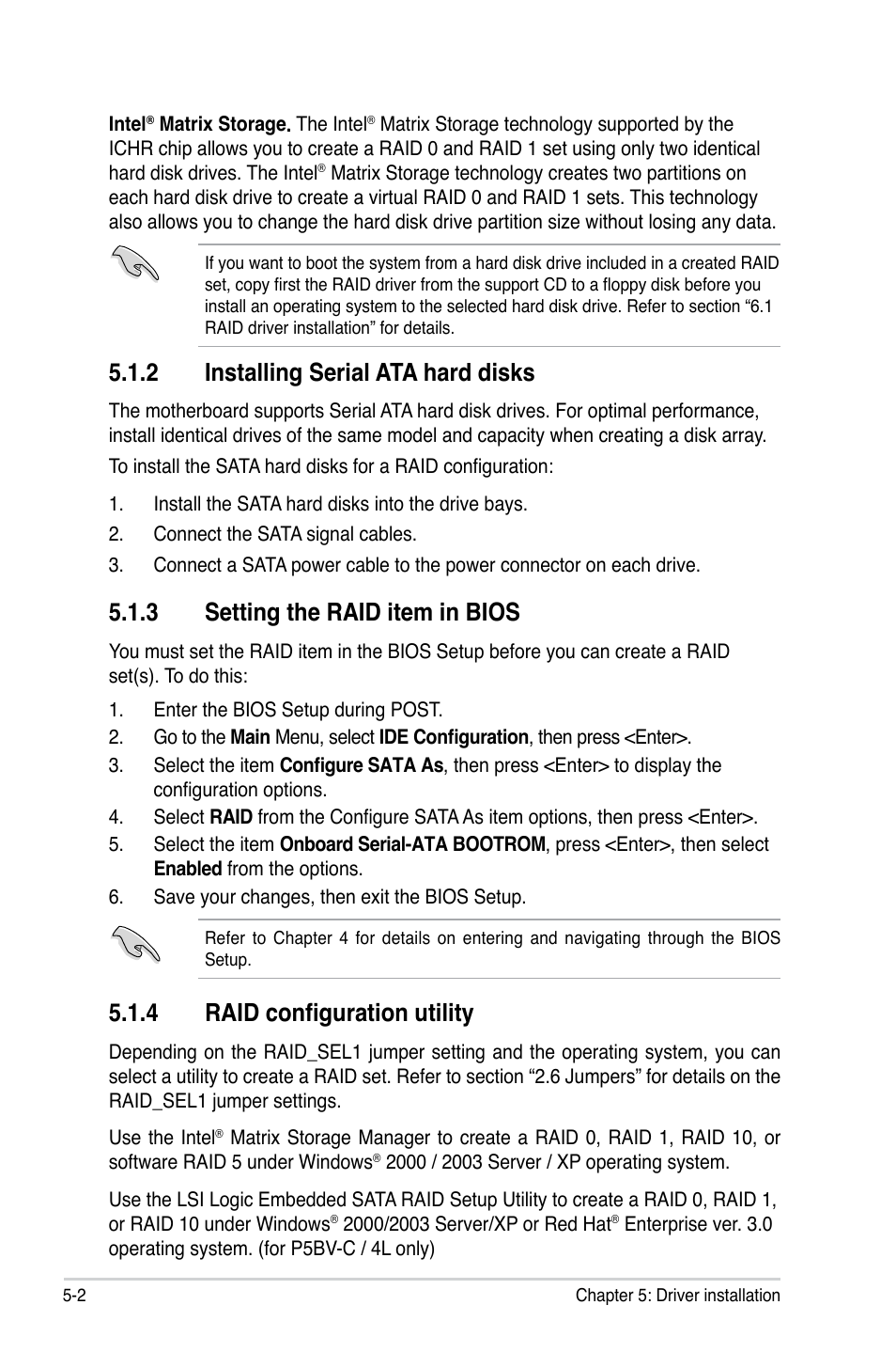 2 installing serial ata hard disks, 3 setting the raid item in bios, 4 raid configuration utility | Asus P5BV-C User Manual | Page 98 / 161