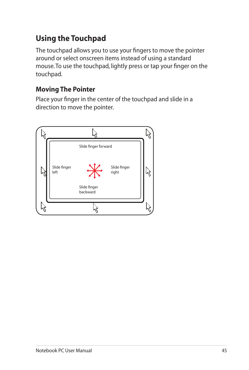 Using the touchpad, Moving the pointer | Asus UL20FT User Manual | Page 45 / 104
