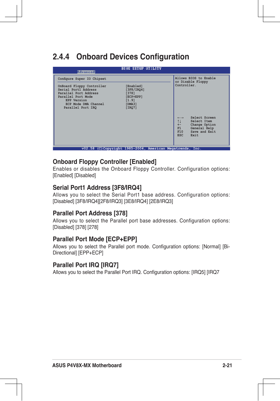 4 onboard devices conﬁguration, Onboard floppy controller [enabled, Serial port1 address [3f8/irq4 | Parallel port address [378, Parallel port mode [ecp+epp, Parallel port irq [irq7 | Asus P4V8X-MX User Manual | Page 53 / 71