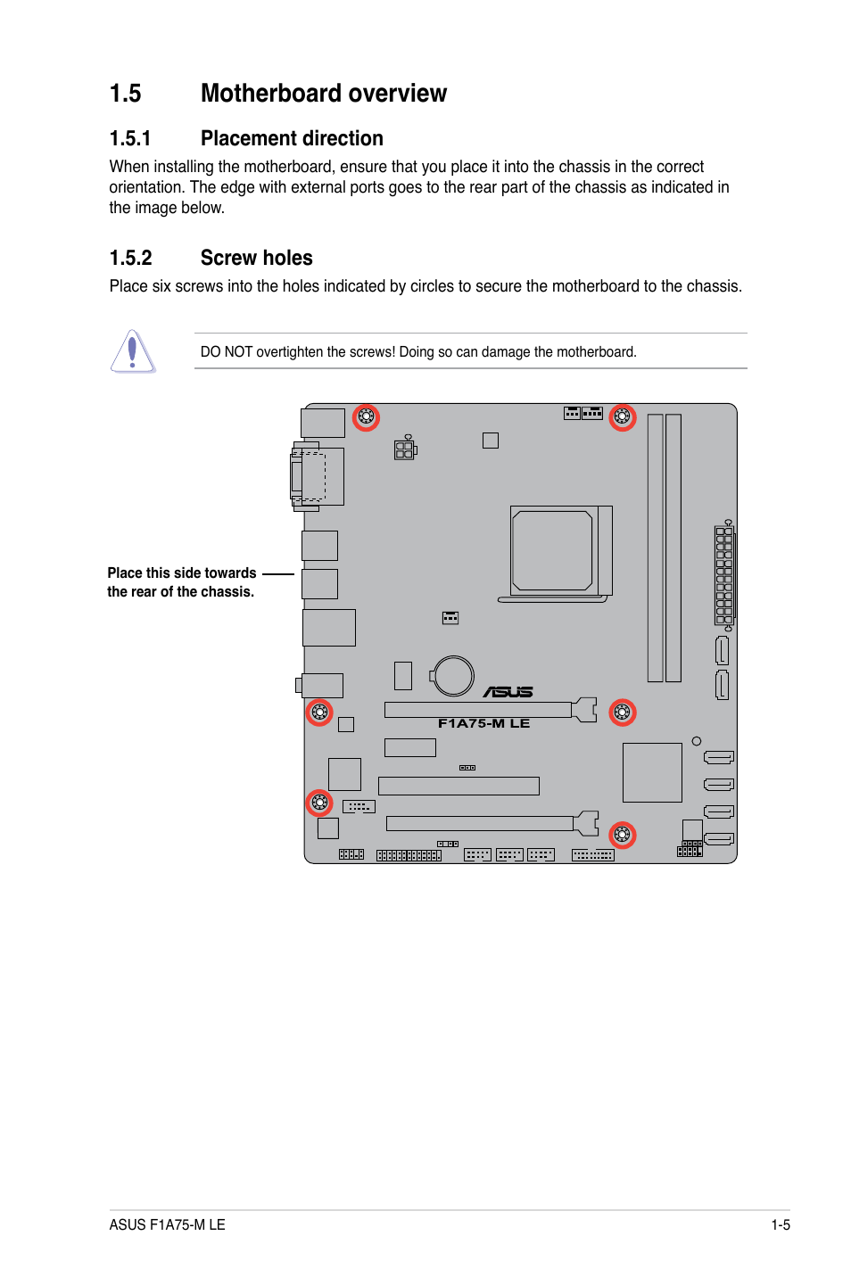 5 motherboard overview, 1 placement direction, 2 screw holes | Motherboard overview -5 1.5.1, Placement direction -5, Screw holes -5 | Asus F1A75-M LE User Manual | Page 17 / 66