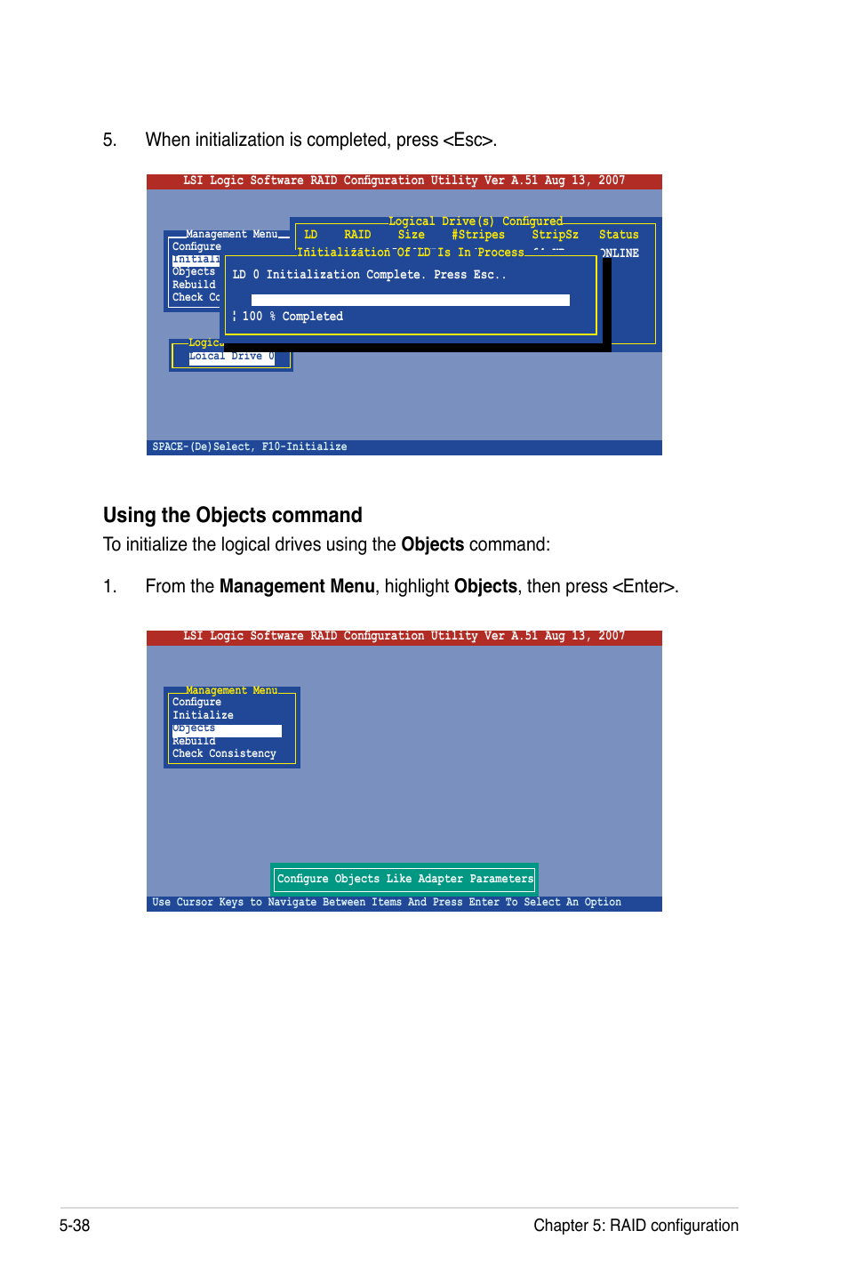 Using the objects command, When initialization is completed, press <esc, 38 chapter 5: raid configuration | Asus TS100-E5/PI4 User Manual | Page 128 / 166