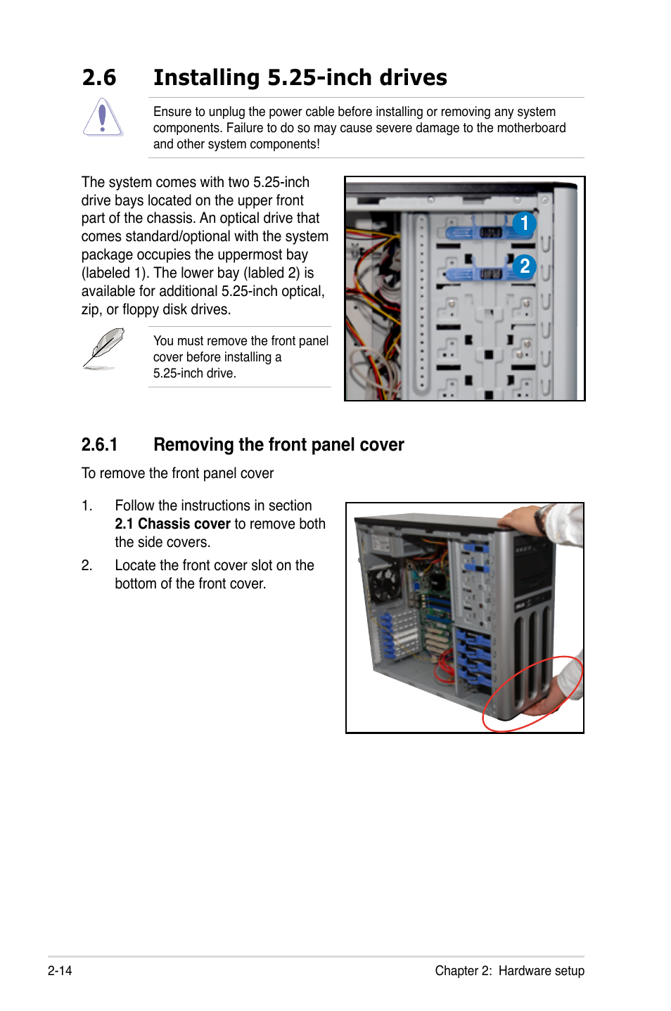 6 installing 5.25-inch drives, 1 removing the front panel cover, Installing 5.25-inch drives -14 2.6.1 | Removing the front panel cover -14 | Asus TS100-E5/PI4 User Manual | Page 32 / 166