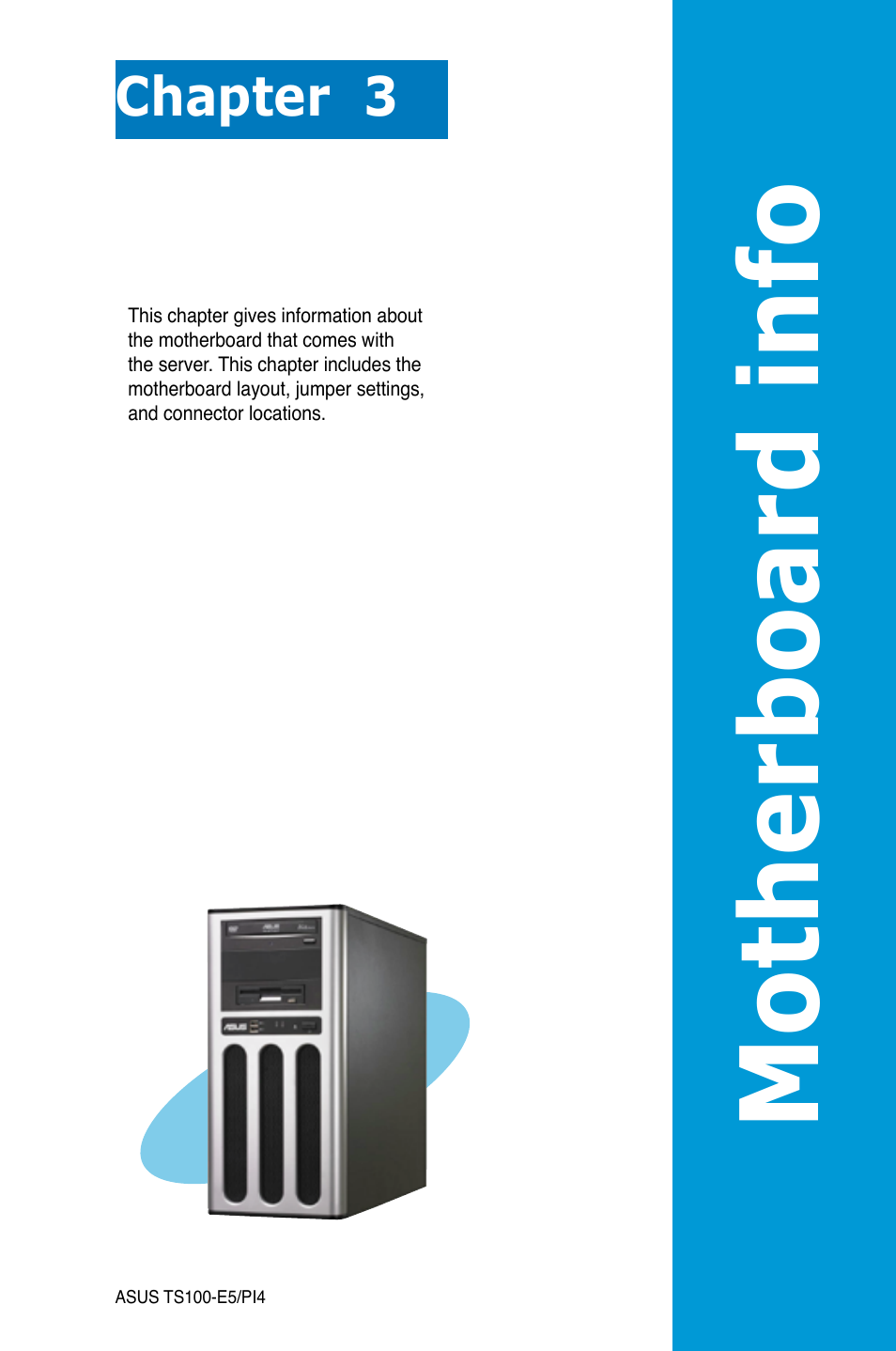 Chapter 3: motherboard info, Chapter 3, Motherboard info | Motherboa rd info | Asus TS100-E5/PI4 User Manual | Page 41 / 166