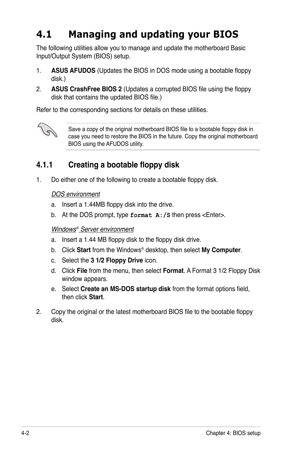 1 managing and updating your bios, 1 creating a bootable floppy disk, Managing and updating your bios -2 4.1.1 | Creating a bootable floppy disk -2 | Asus TS100-E5/PI4 User Manual | Page 58 / 166