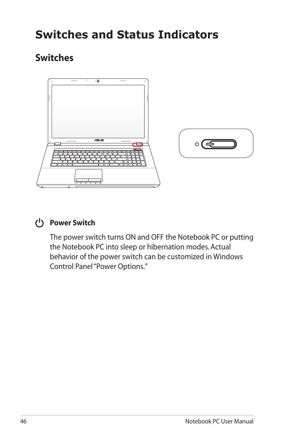 Switches and status indicators, Switches | Asus X73SD User Manual | Page 46 / 116