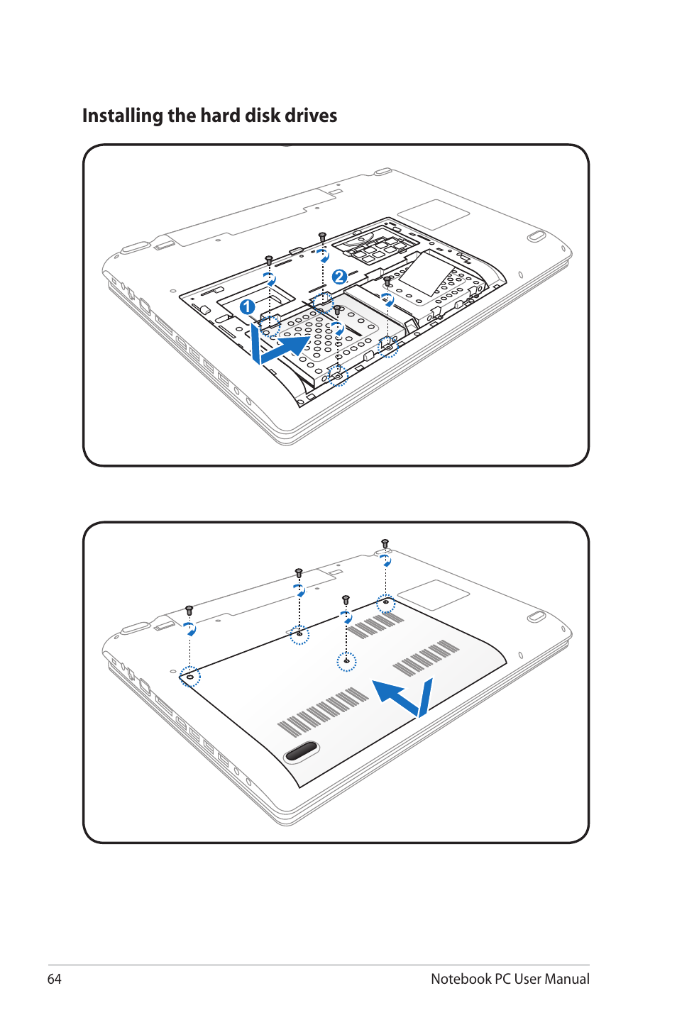 Installing the hard disk drives | Asus X73SD User Manual | Page 64 / 116