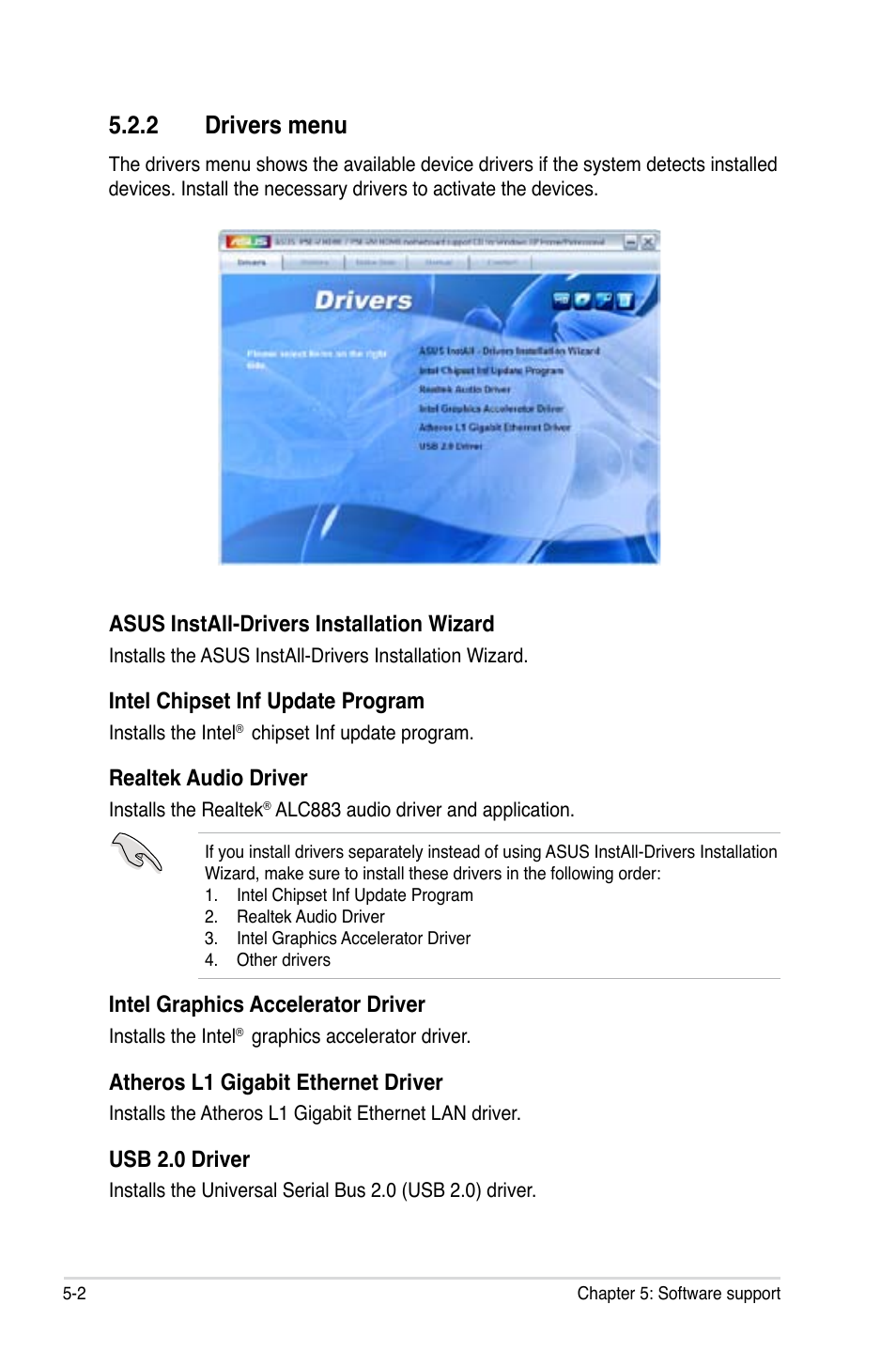 2 drivers menu, Asus install-drivers installation wizard, Intel chipset inf update program | Realtek audio driver, Intel graphics accelerator driver, Atheros l1 gigabit ethernet driver, Usb 2.0 driver | Asus P5E-V HDMI User Manual | Page 114 / 162
