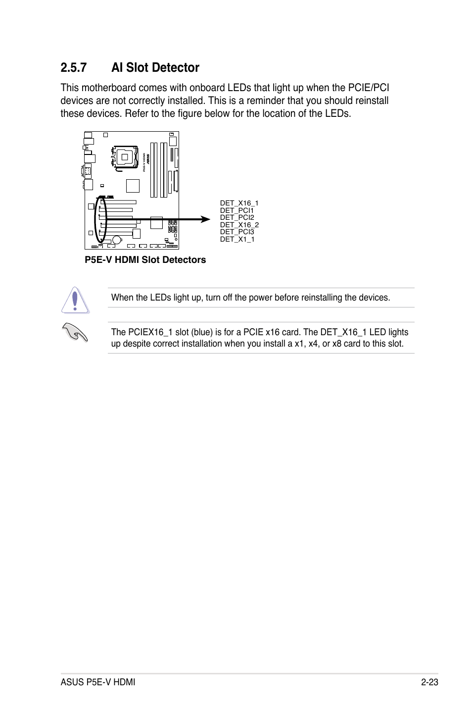 7 ai slot detector, Asus p5e-v hdmi 2-23, P5e-v hdmi slot detectors | Asus P5E-V HDMI User Manual | Page 49 / 162