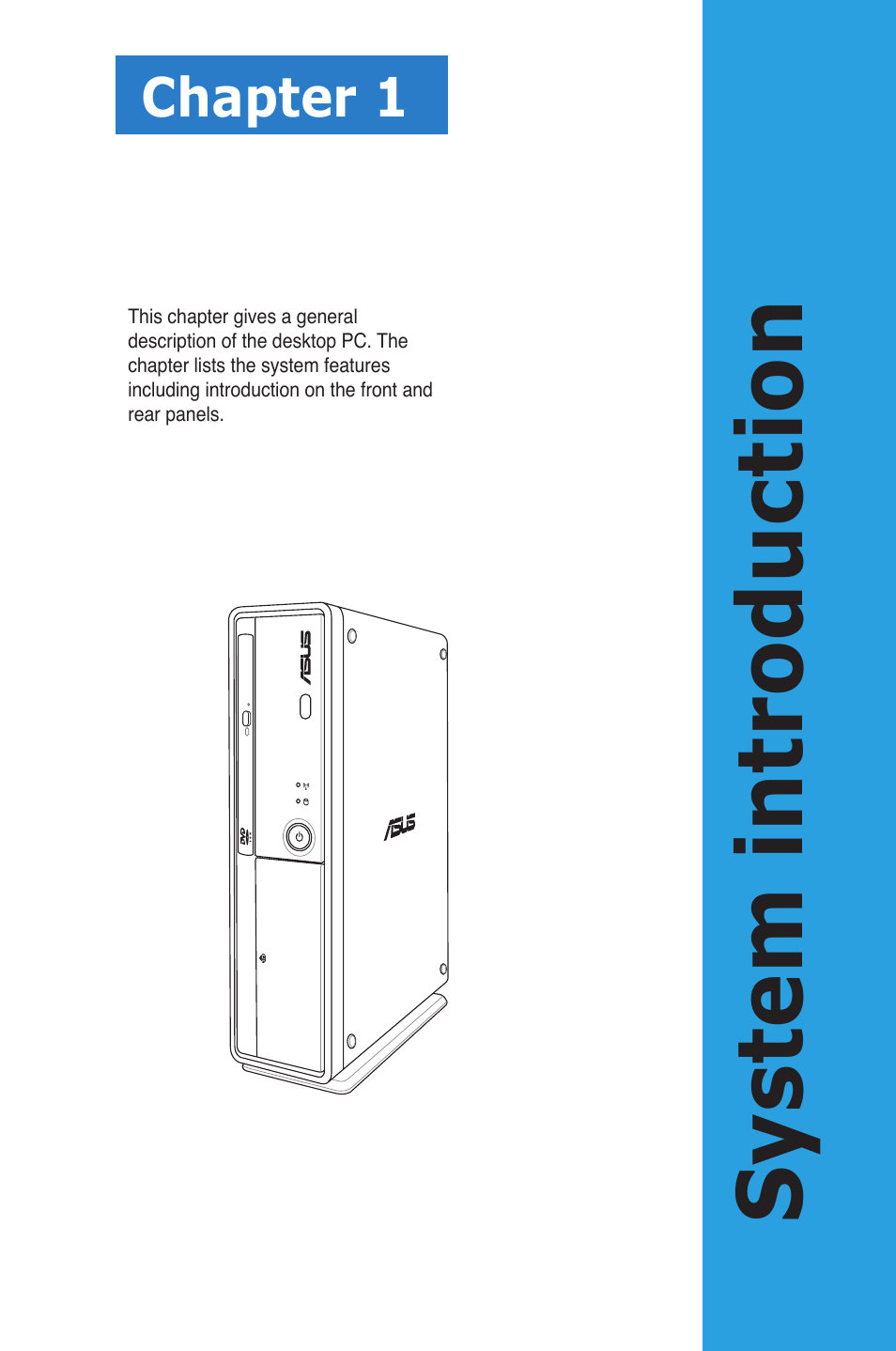 System introduction, Chapter 1 | Asus ES5100 User Manual | Page 11 / 161