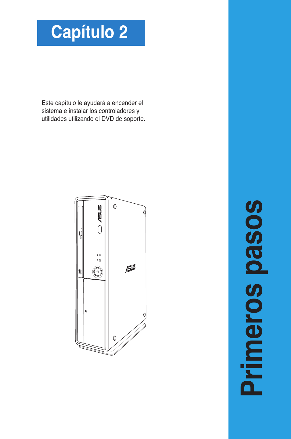 Primeros pasos, Capítulo2 | Asus ES5100 User Manual | Page 113 / 161