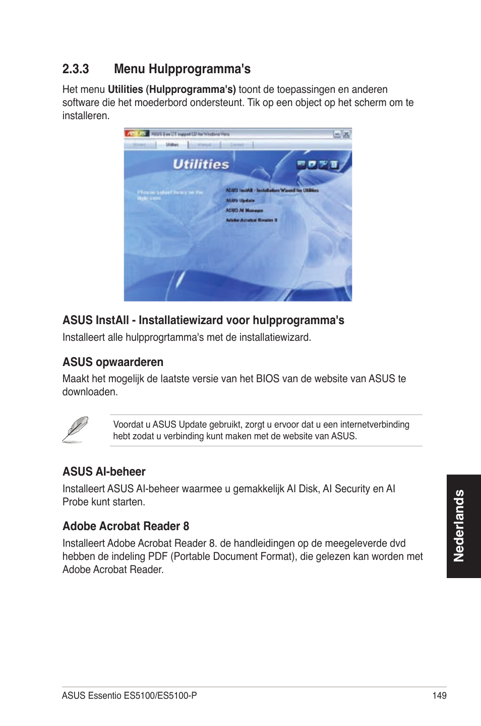 Nederlands 2�3�3 menuhulpprogramma's | Asus ES5100 User Manual | Page 149 / 161