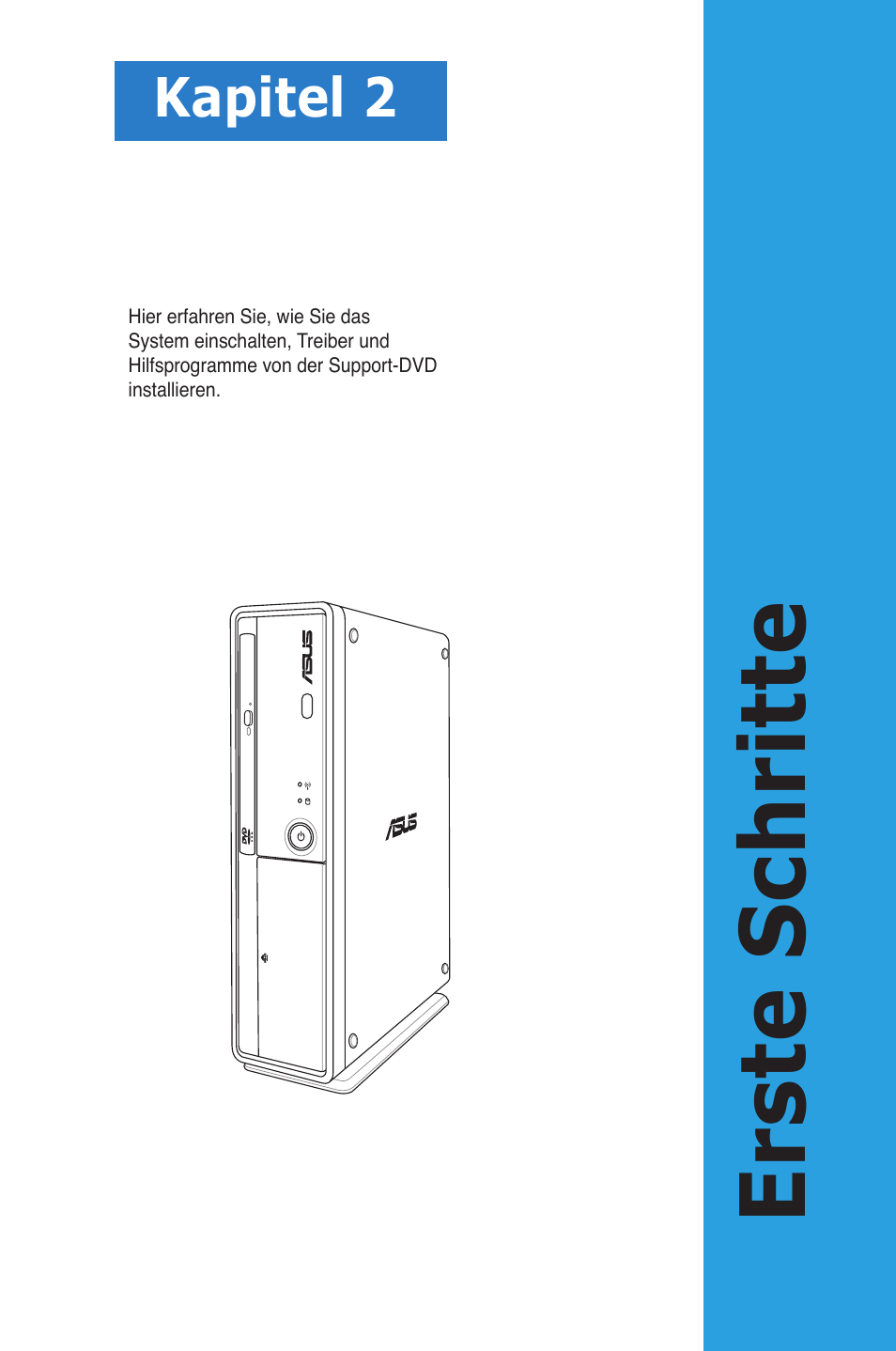 Erste schritte, Kapitel 2 | Asus ES5100 User Manual | Page 49 / 161