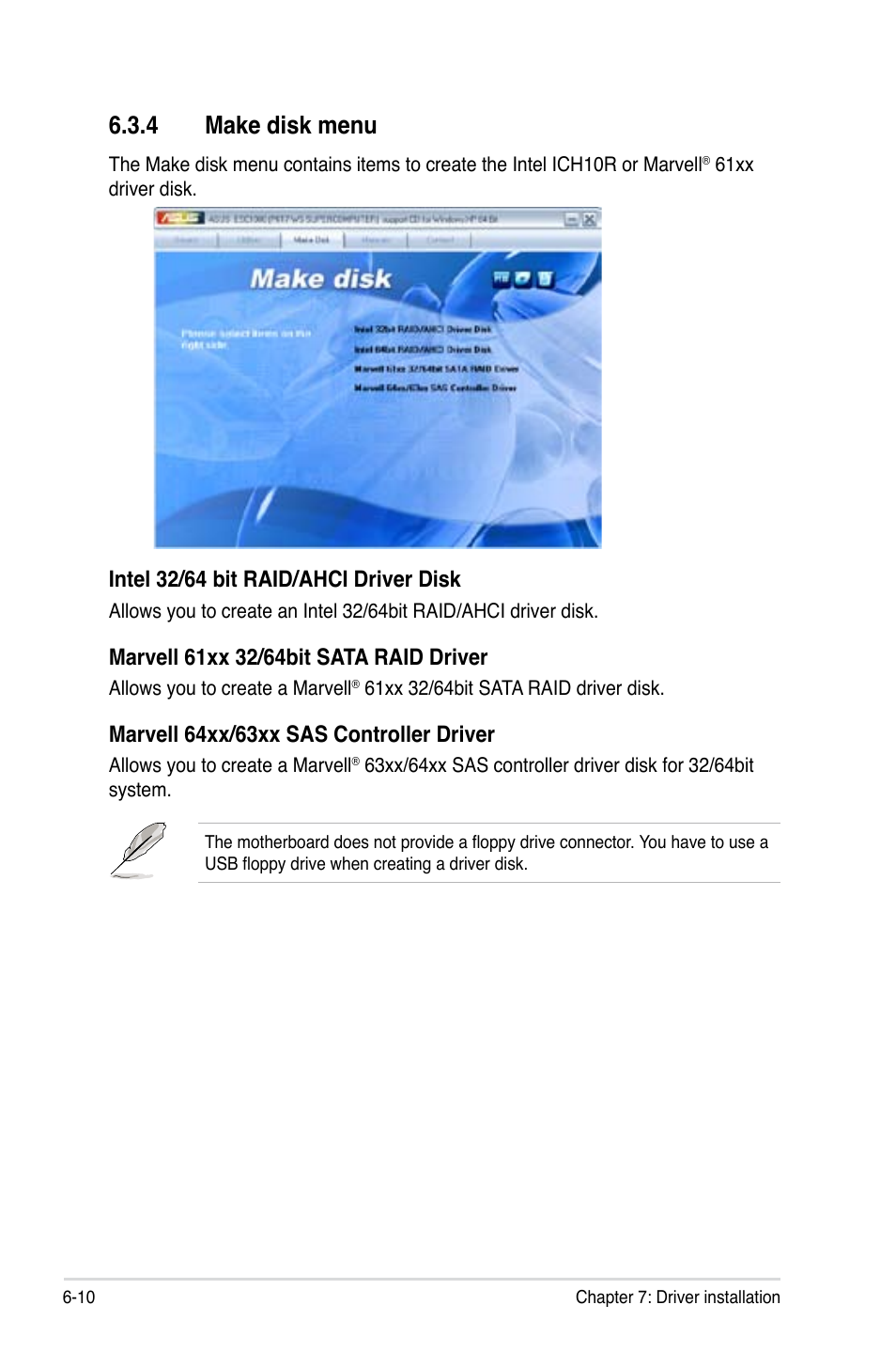 4 make disk menu, Make disk menu -10, Intel 32/64 bit raid/ahci driver disk | Marvell 64xx/63xx sas controller driver | Asus ESC1000 Personal SuperComputer User Manual | Page 132 / 184