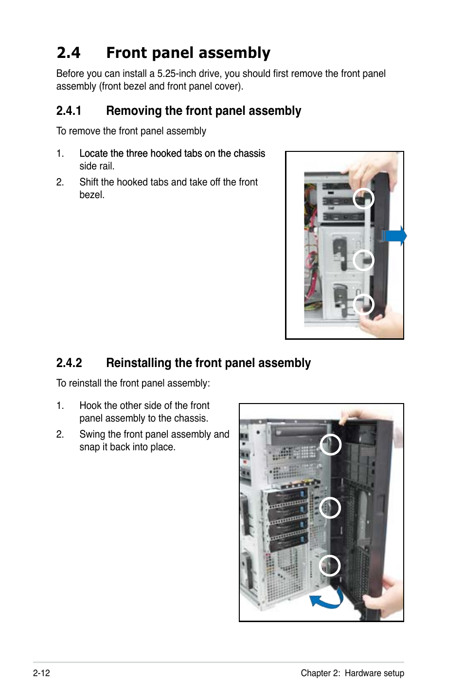 4 front panel assembly, 1 removing the front panel assembly, 2 reinstalling the front panel assembly | Front panel assembly -12 2.4.1, Removing the front panel assembly -12, Reinstalling the front panel assembly -12 | Asus ESC1000 Personal SuperComputer User Manual | Page 32 / 184