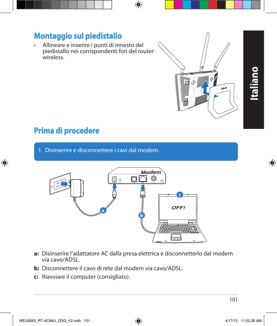 Italiano, Montaggio sul piedistallo, Prima di procedere | Asus RT-AC66U User Manual | Page 101 / 136