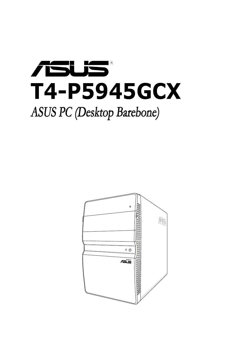 Asus T4-P5945GCX User Manual | 80 pages