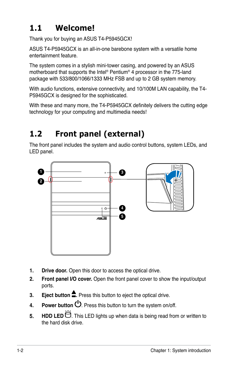 1 welcome, 2 front panel (external) | Asus T4-P5945GCX User Manual | Page 12 / 80