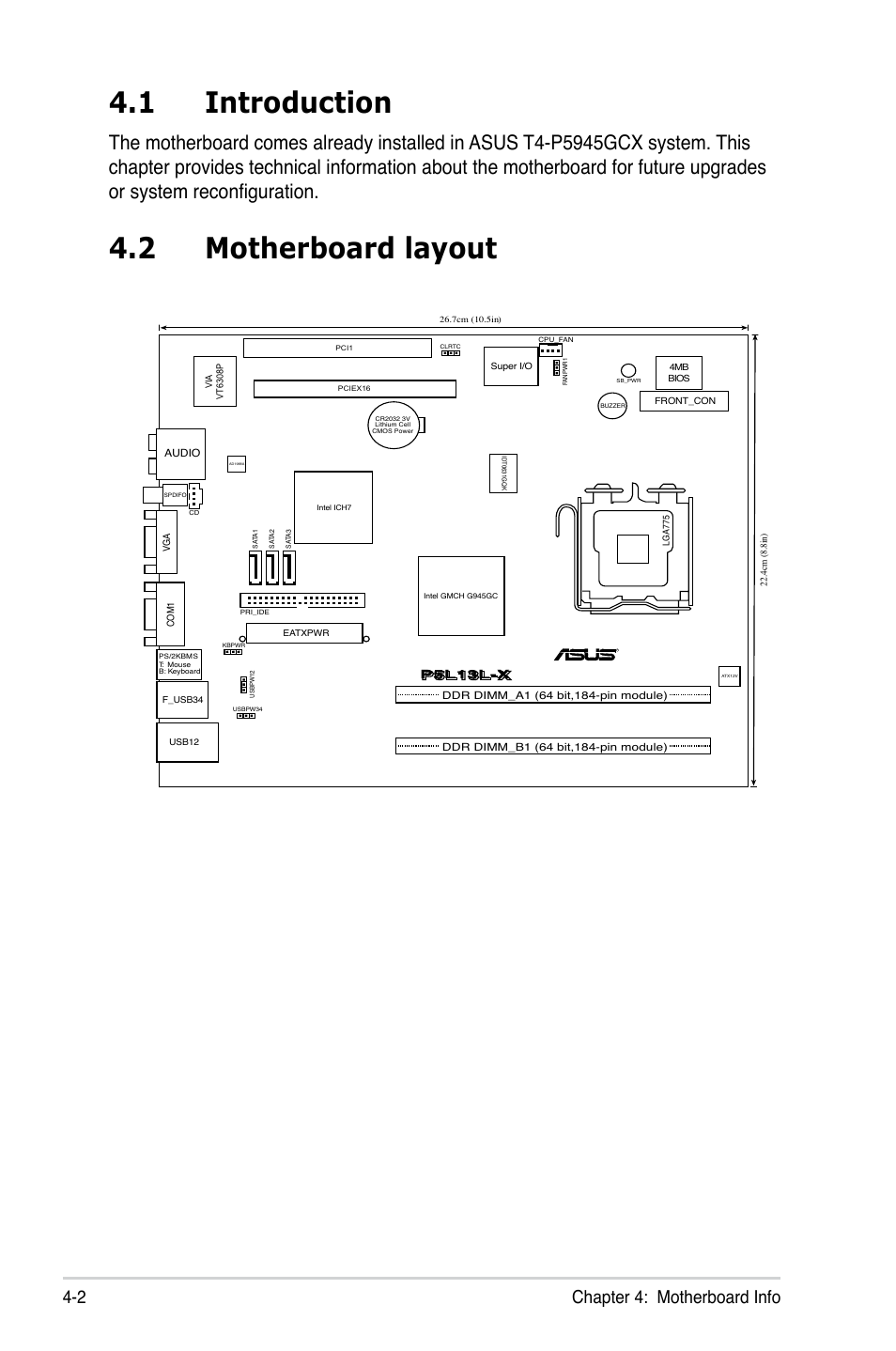 1 introduction, 2 motherboard layout, 2 chapter 4: motherboard info | Asus T4-P5945GCX User Manual | Page 42 / 80