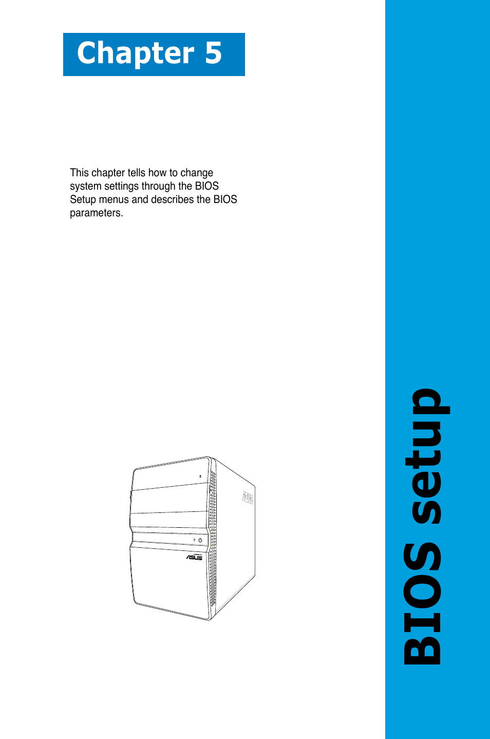 Bios setup, Chapter 5 | Asus T4-P5945GCX User Manual | Page 49 / 80