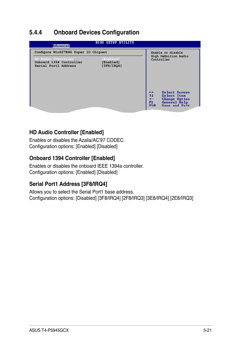 4 onboard devices configuration, Hd audio controller [enabled, Onboard 1394 controller [enabled | Serial port1 address [3f8/irq4 | Asus T4-P5945GCX User Manual | Page 69 / 80