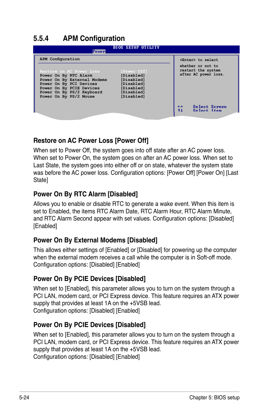 4 apm configuration, Restore on ac power loss [power off, Power on by rtc alarm [disabled | Power on by external modems [disabled, Power on by pcie devices [disabled | Asus T4-P5945GCX User Manual | Page 72 / 80