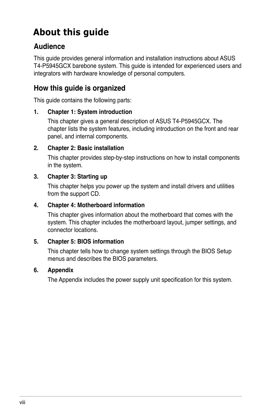 About this guide, Audience, How this guide is organized | Asus T4-P5945GCX User Manual | Page 8 / 80