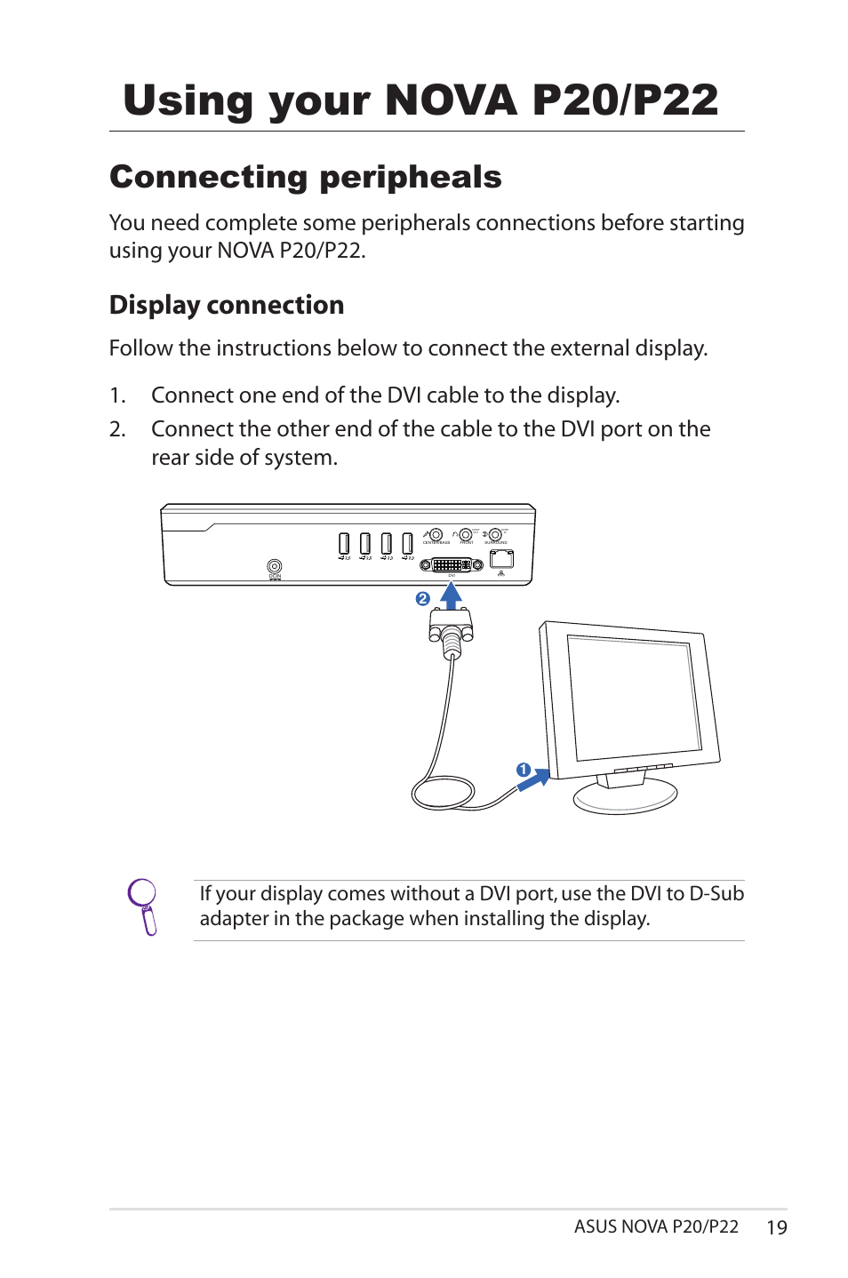 Using your nova p20/p22, Connecting peripheals, Display connection | Asus nova p20/p22 | Asus NOVA (P20/P22) User Manual | Page 19 / 40