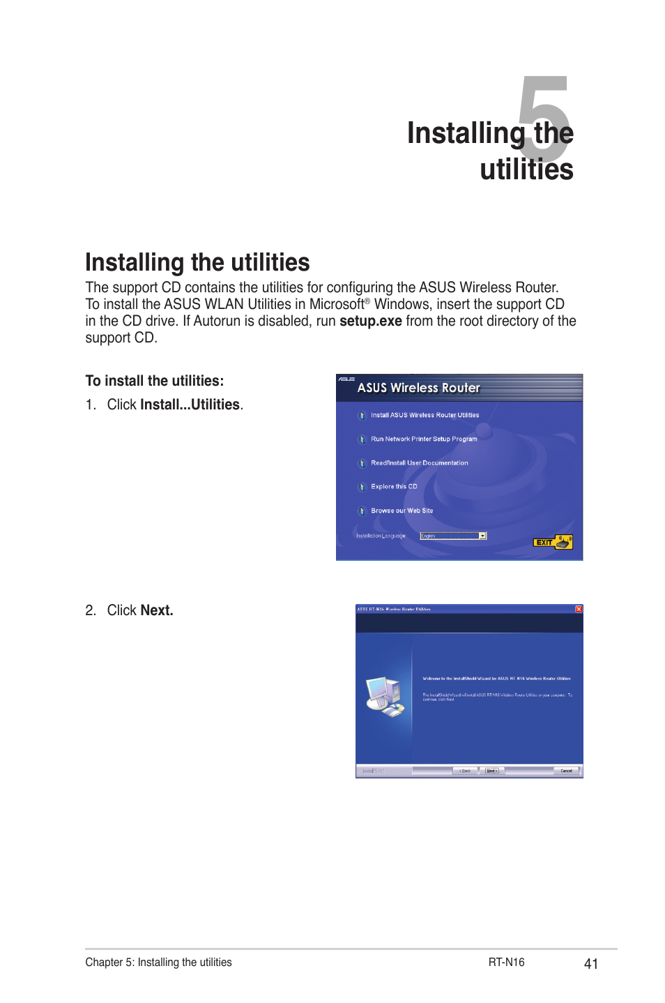 Chapter 5: installing the utilities, Installing the utilities | Asus RT-N16 User Manual | Page 41 / 66