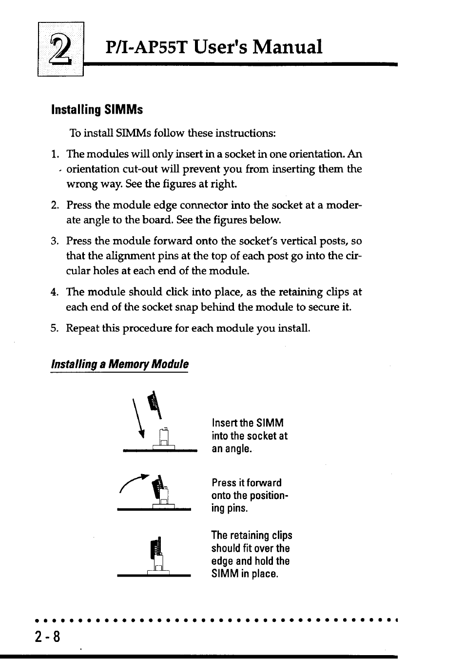 Installing simms, Installing a memory module, Installing simms -8 | P/i-ap55t user’s manual | Asus P/I-AP55T User Manual | Page 28 / 87