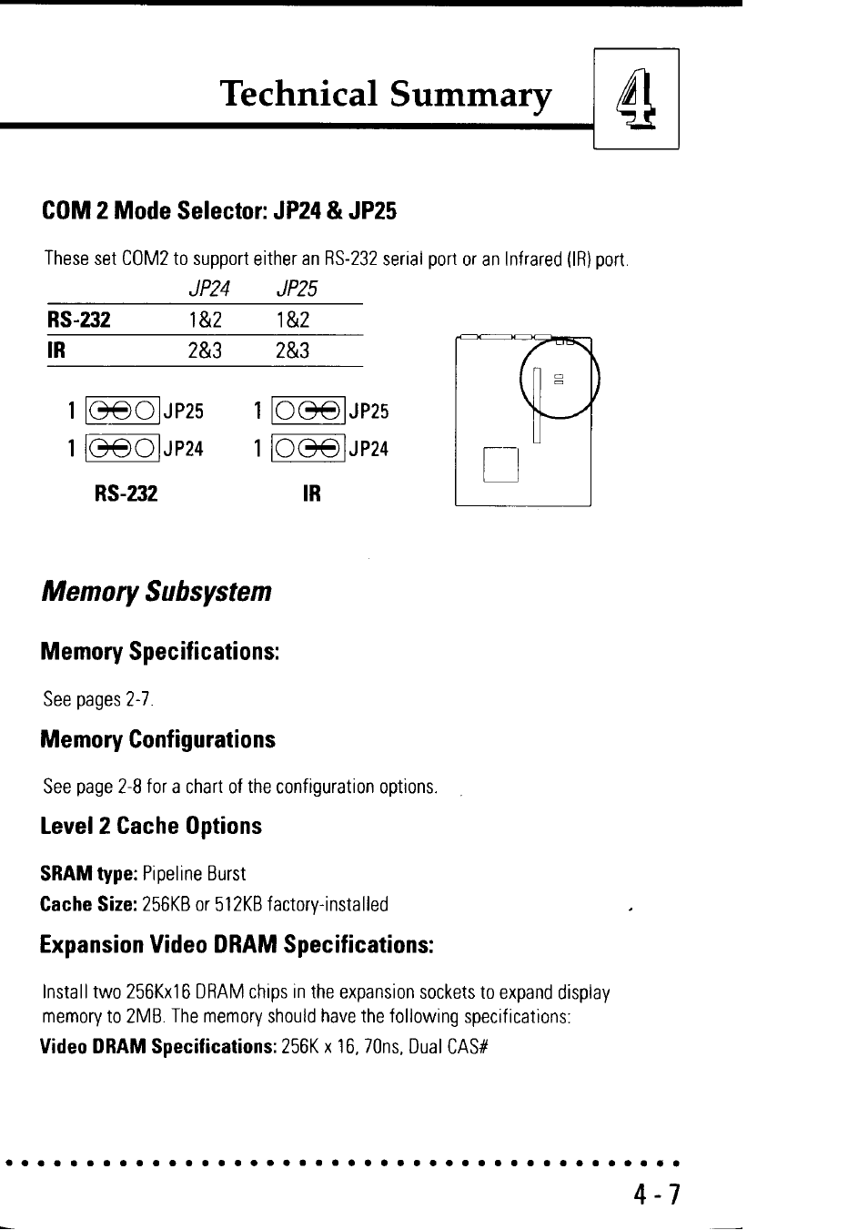 Com 2 mode selector: jp24 & jp25, Memory subsystem, Memory specifications | Memory configurations, Level 2 cache options, Expansion video dram specifications, Com2 mode selector: jp24 & jp25 -7, Memory subsystem -7, Expansion video dram specifications: -7, Technical summary | Asus P/I-AP55T User Manual | Page 75 / 87