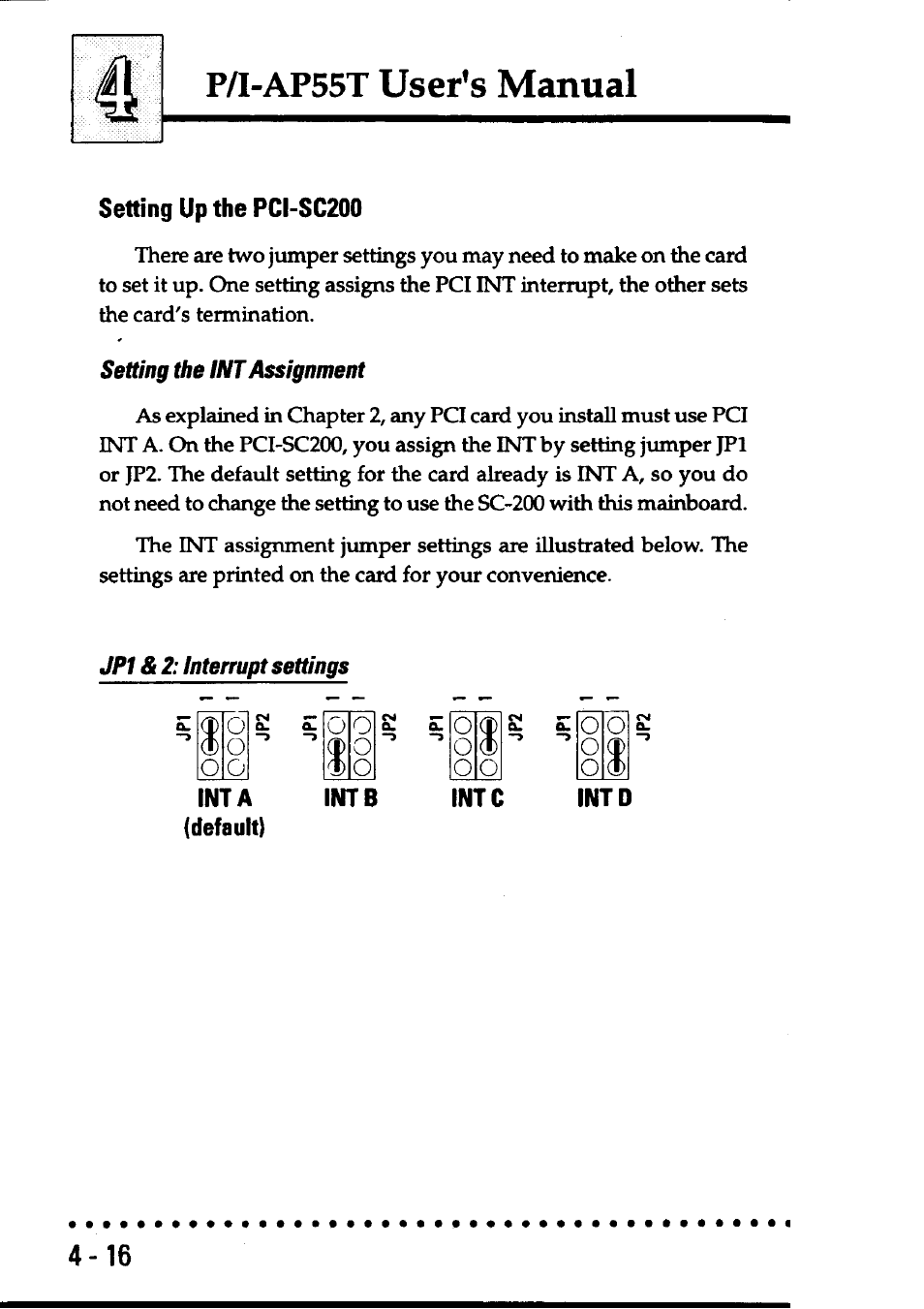 Setting up the pci-sc200, Setting the int assignment, Jpl & 2: interrupt settings | Int a, Default), Intb, Into, Setting up the pci-sc200 -16, P/i-ap55t user’s manual, O ®o o o | Asus P/I-AP55T User Manual | Page 84 / 87